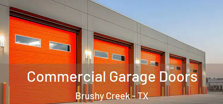  Commercial Garage Doors Brushy Creek - TX