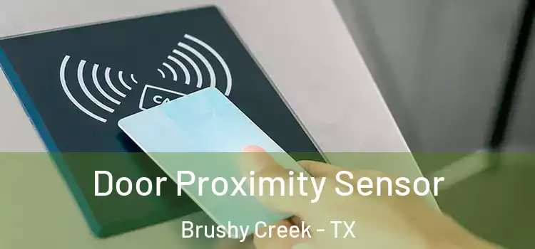  Door Proximity Sensor Brushy Creek - TX