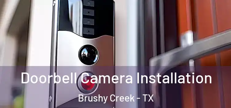  Doorbell Camera Installation Brushy Creek - TX