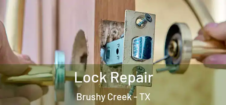 Lock Repair Brushy Creek - TX