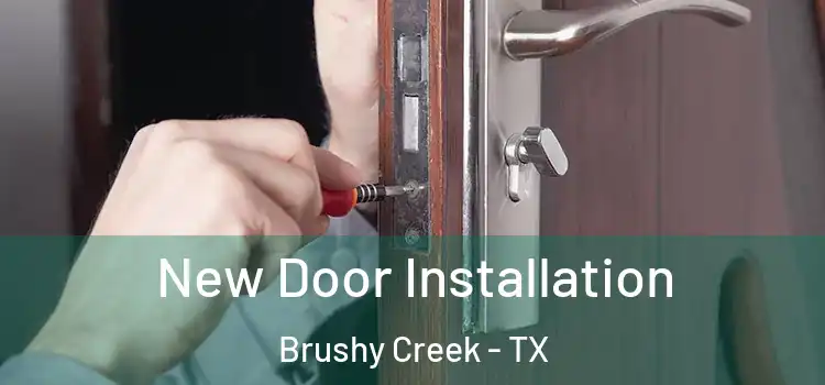  New Door Installation Brushy Creek - TX