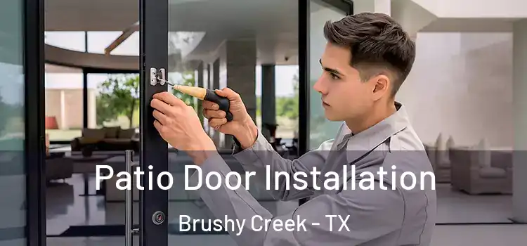  Patio Door Installation Brushy Creek - TX