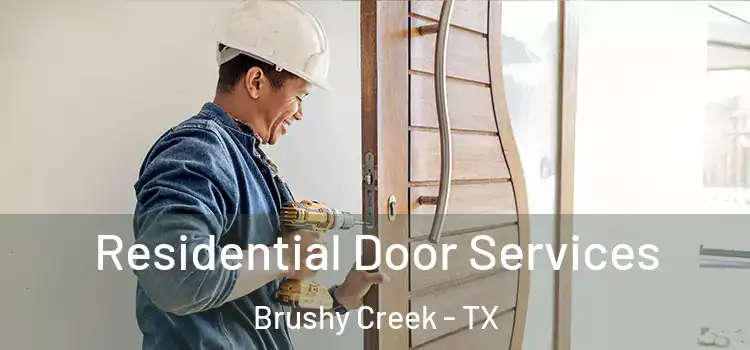 Residential Door Services Brushy Creek - TX