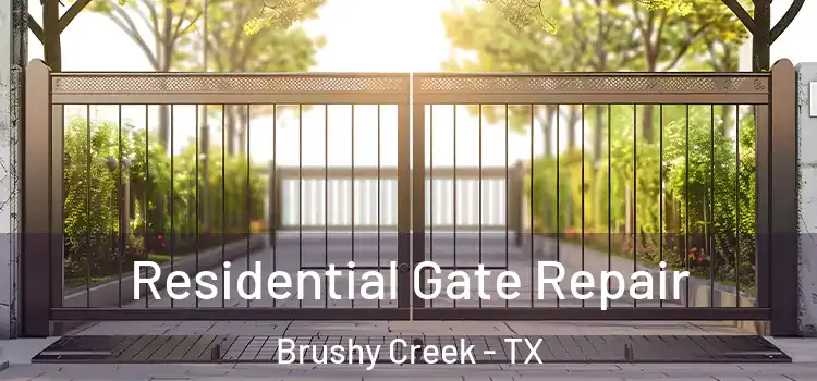 Residential Gate Repair Brushy Creek - TX