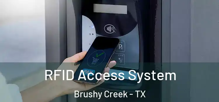 RFID Access System Brushy Creek - TX